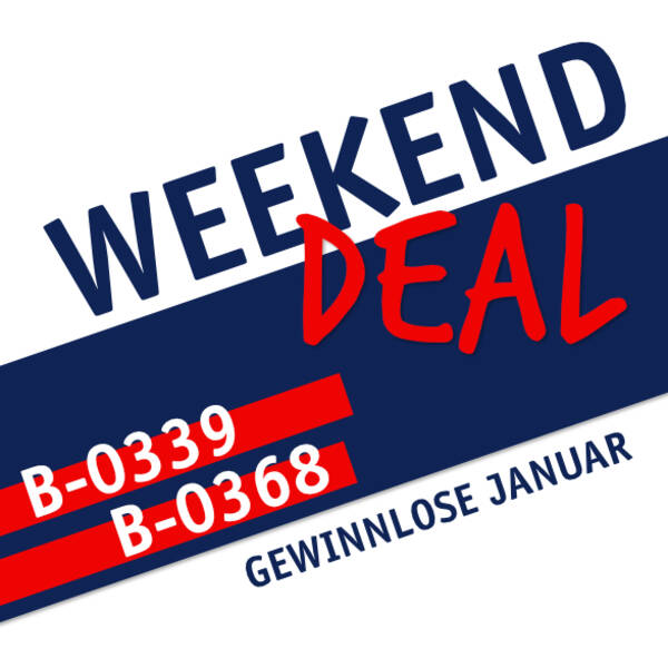 Weekend Deal Gewinnlose Januar 2023: B-0339