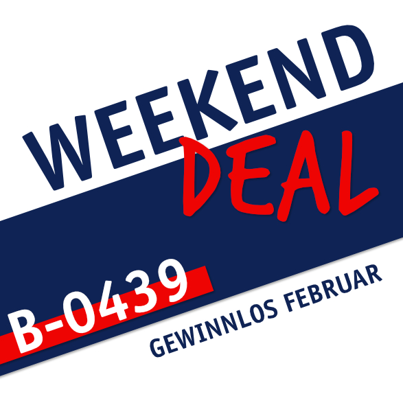 Weekend Deal Gewinnlos Februar: B-0439