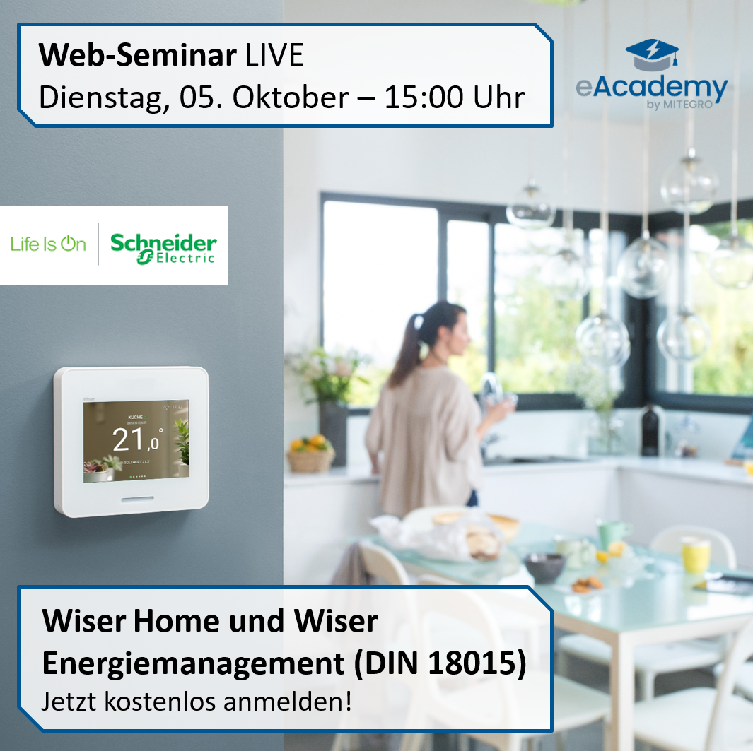 Web-Seminar: Wiser Home und Wiser Energiemanagement (DIN 18015) mit Schneider Electric
